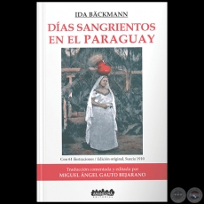 DAS SANGRIENTOS EN EL PARAGUAY -  Traduccin comentada y editada por MIGUEL NGEL GAUTO BENJARANO - Ao 2021